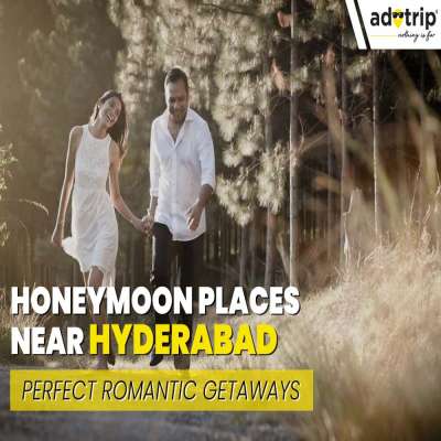 Honeymoon places near Hyderabad